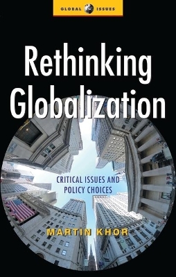 Rethinking Globalization - Martin Khor