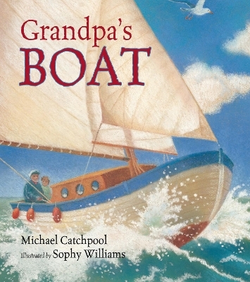 Grandpa's Boat - Michael Catchpool