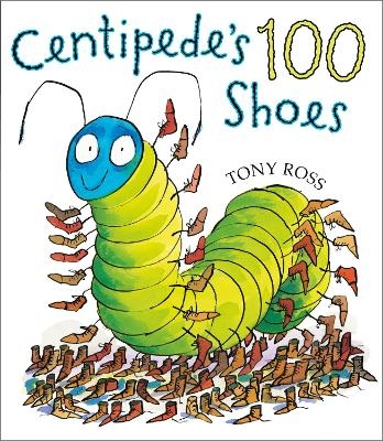 Centipede's 100 Shoes - Tony Ross