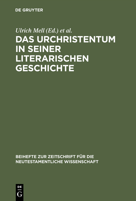 Das Urchristentum in seiner literarischen Geschichte - 