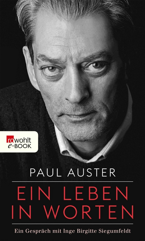 Ein Leben in Worten - Paul Auster, Inge Birgitte Siegumfeldt