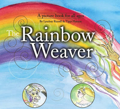 The Rainbow Weaver - Lyndsay Russell, Tippi Hanson