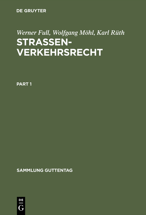 Strassenverkehrsrecht - Werner Full, Wolfgang M&ouml;hl, Karl R&uuml;th