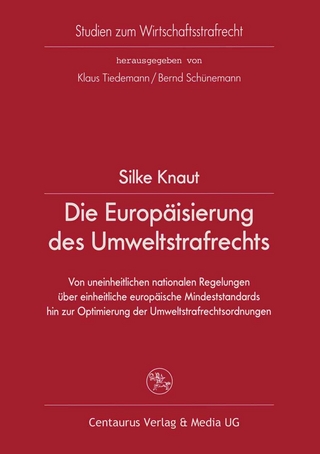 Die Europäisierung des Umweltstrafrechts