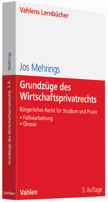 Grundz&uuml;ge des Wirtschaftsprivatrechts - Jos Mehrings