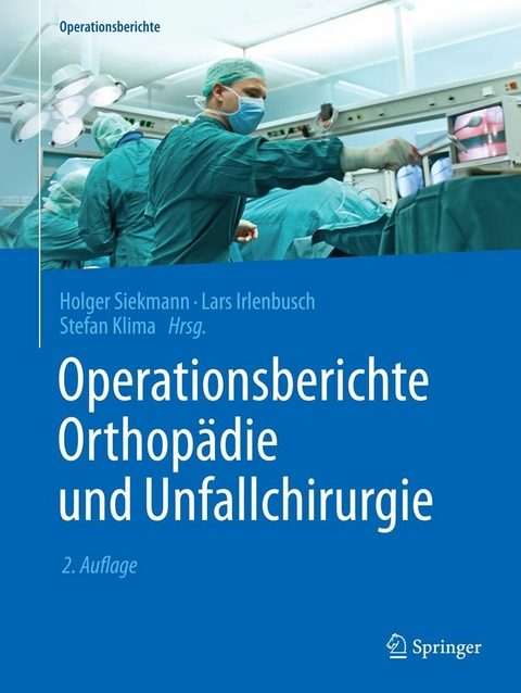 Operationsberichte Orthop&auml;die und  Unfallchirurgie - 