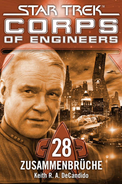 Star Trek - Corps of Engineers 28: Zusammenbr&uuml;che - Keith R. A. DeCandido