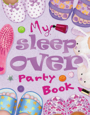 My Sleepover Party Book