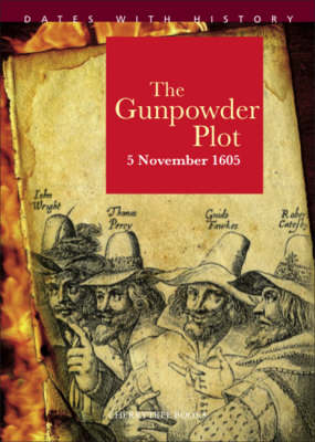 1605 Gunpowder Plot - John Malam
