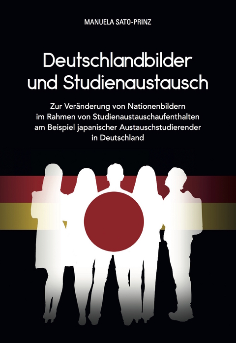 Deutschlandbilder und Studienaustausch - Manuela Sato-Prinz