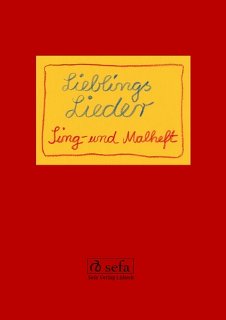 Lieblings Lieder. Sing- und Malheft