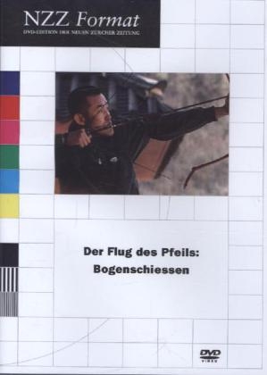Der Flug des Pfeils: Bogenschiessen, 1 DVD