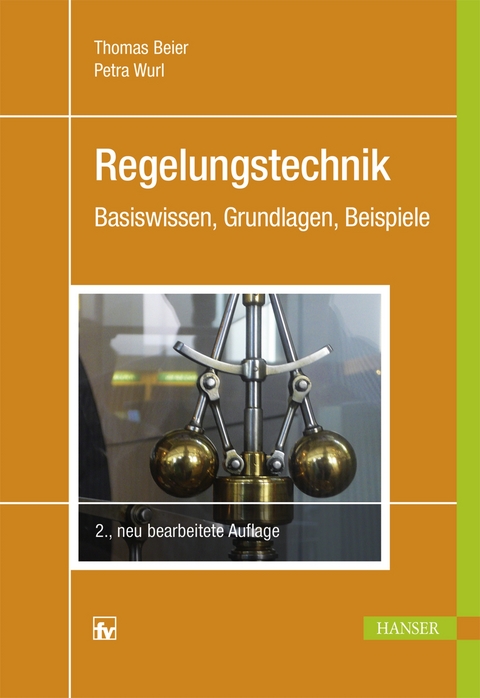 Regelungstechnik - Thomas Beier, Petra Wurl