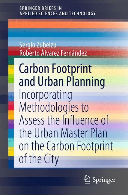 Carbon Footprint and Urban Planning - Sergio Zubelzu, Roberto &Aacute;lvarez Fern&aacute;ndez