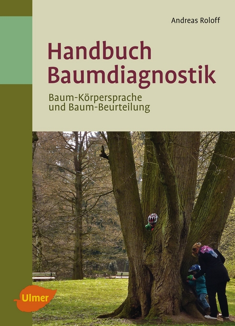 Handbuch Baumdiagnostik - Andreas Roloff