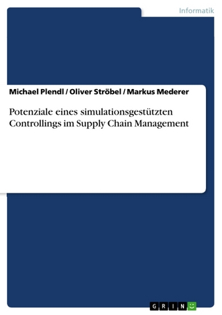 Potenziale Eines Simulationsgest Tzten Controllings Im Supply Chain Management