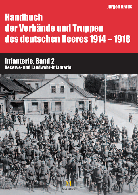 Infanterie, Band 2 - J&uuml;rgen Kraus