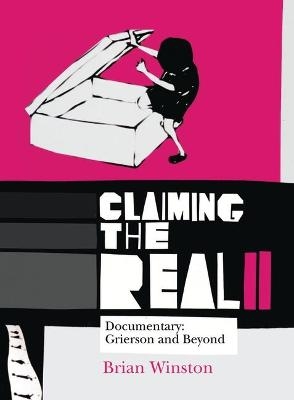 Claiming the Real - Brian Winston