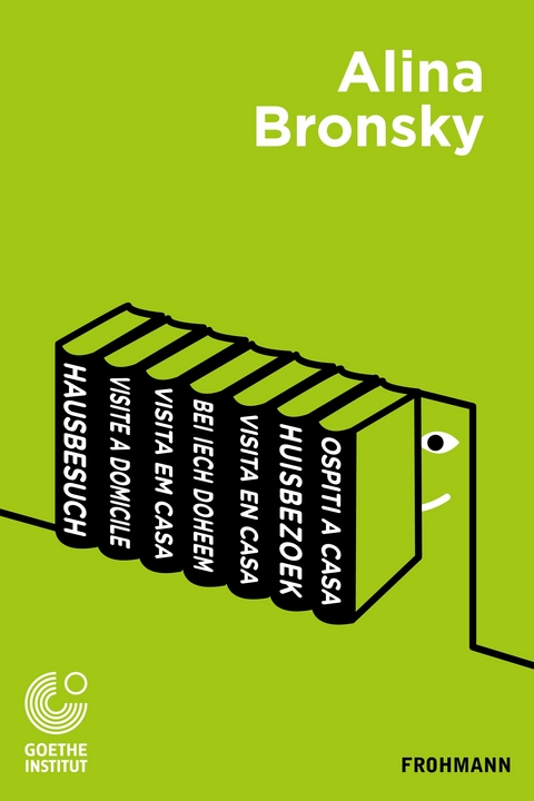 Hausbesuch. Menschen kennenlernen -  Alina Bronsky