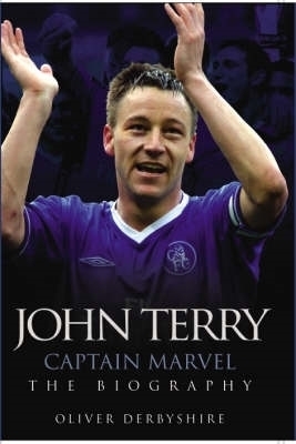 John Terry - Captain, Leader, Champion - Ollie Derbyshire