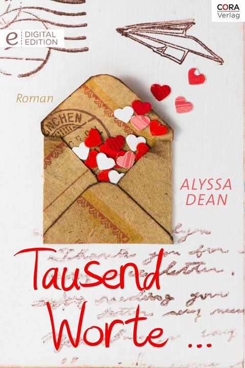 Tausend Worte ... - Alyssa Dean