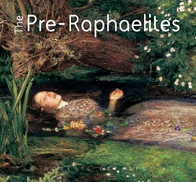 The Pre-Raphaelites - Michael Robinson