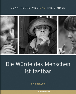 Die Würde des Menschen ist tastbar