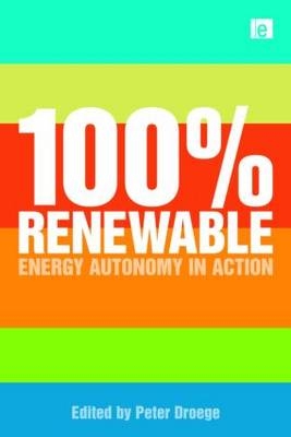 100 Per Cent Renewable - Peter Droege