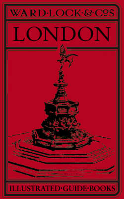 Ward Lock Red Guide:  London