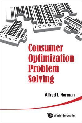 Consumer Optimization Problem Solving - Alfred L Norman