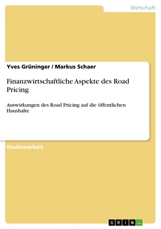 Finanzwirtschaftliche Aspekte Des Road Pricing