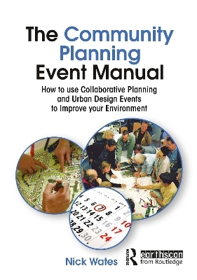 The Community Planning Event Manual - Nick Wates, John Thompson