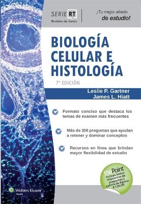 Biolog&iacute;a celular e histolog&iacute;a - Leslie P Gartner, James L. Hiatt