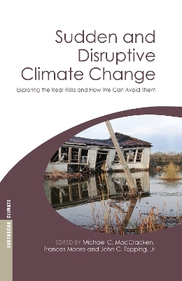 Sudden and Disruptive Climate Change - 