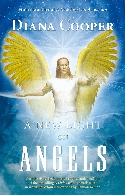 A New Light on Angels - Diana Cooper