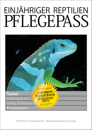 NEU EINJÄHRIGER REPTILIEN PFLEGEPASS 2015 Leguane I