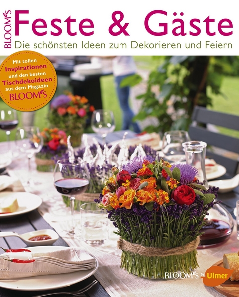 Feste und G&auml;ste -  BLOOM's DECO Team