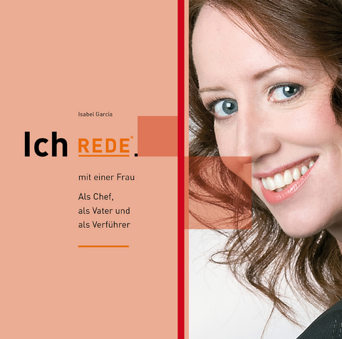 Ich REDE. mit einer Frau - Isabel Garc&iacute;a