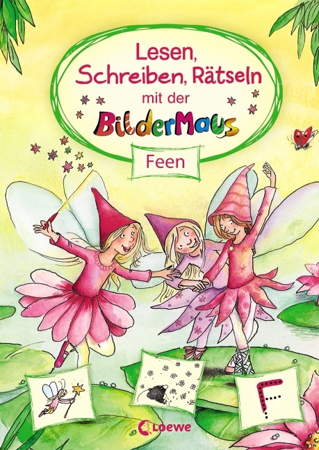 Lesen, Schreiben, R&auml;tseln mit der Bildermaus - Katja Reider, Werner F&auml;rber