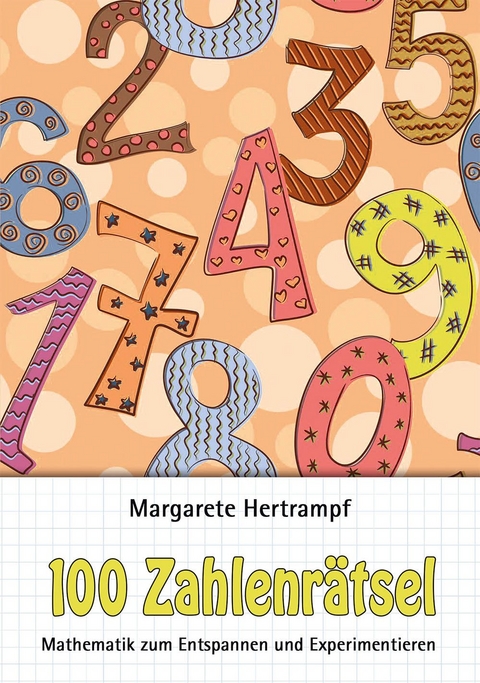 100 Zahlenr&auml;tsel - Margarete Hertrampf