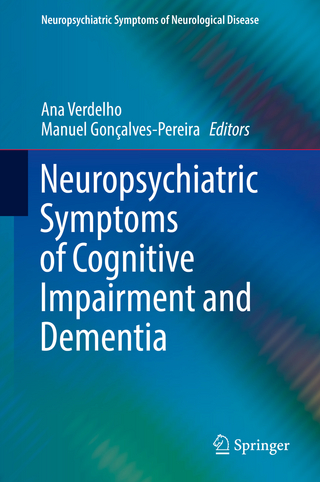 Neuropsychiatric Symptoms of Cognitive Impairment and Dementia