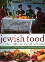 Jewish Food for Festivals and Special Occasions