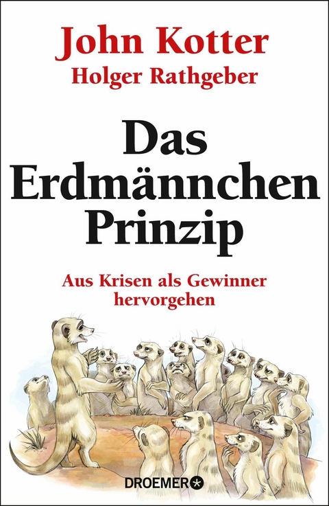 Das Erdm&auml;nnchen-Prinzip - John Kotter, Holger Rathgeber