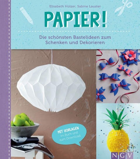 Papier - Elisabeth Holzer, Sabine Lauster, Ruth Scholl