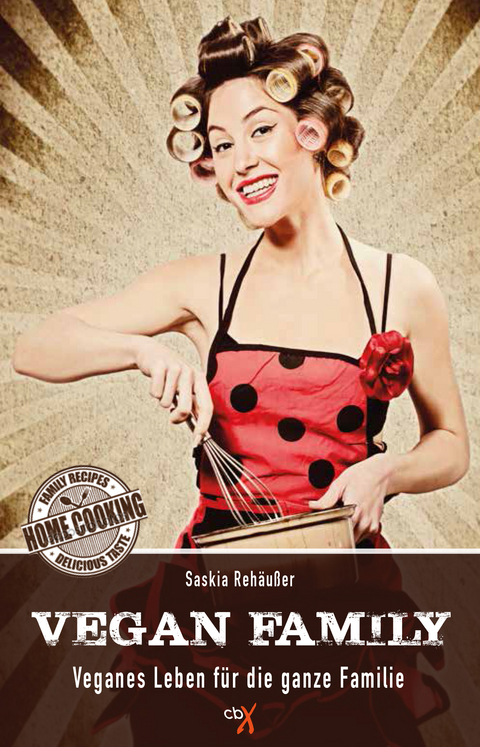 Vegan Family - Saskia Reh&auml;u&szlig;er