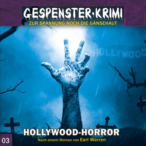 Gespenster-Krimi 3: Hollywood-Horror - Earl Warren, Markus Topf