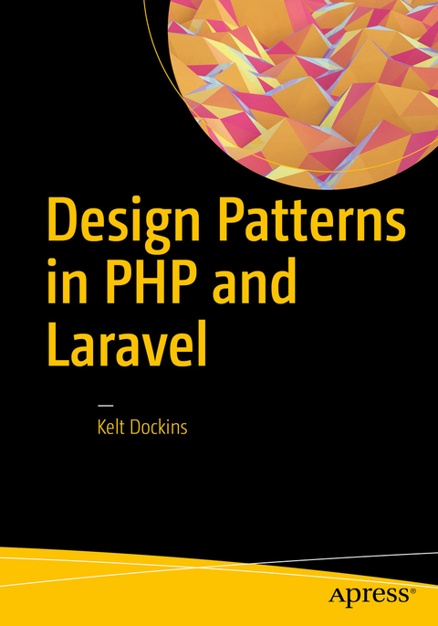 Design Patterns in PHP and Laravel - Kelt Dockins