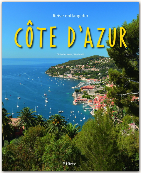 Reise entlang der C&ocirc;te d'Azur - Maria Mill