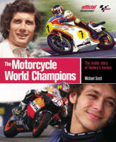 Motorcycle World Champions - Michael Scott