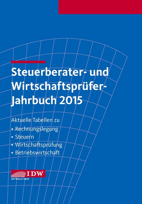 Steuerberater- und Wirtschaftspr&uuml;fer-Jahrbuch 2015